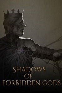 Shadows of Forbidden Gods