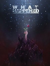 What Happened Механики