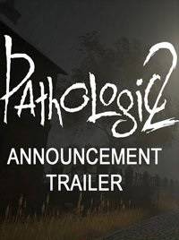 Pathologic 2