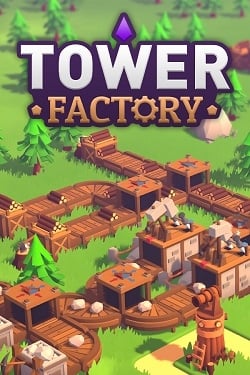 Tower Factory