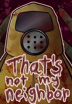 That's Not My Neighbor