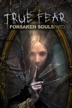 True Fear: Forsaken Souls Part 3