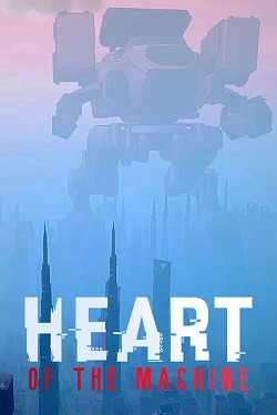 Heart of the Machine