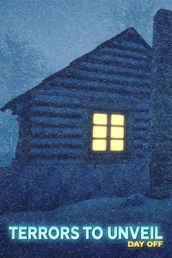 Terrors to Unveil - Day Off