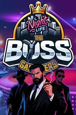 The Boss Gangsters: Nightlife