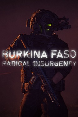 Burkina Faso: Radical Insurgency