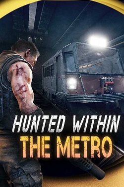 Hunted Within: The Metro