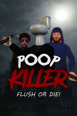 Poop Killer - Flush or Die