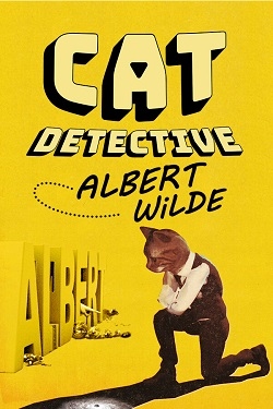 Cat Detective Albert Wilde