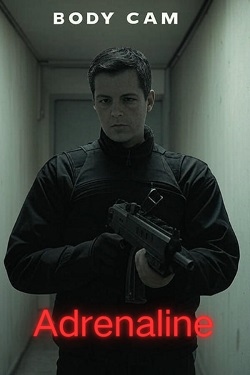 Bodycam:Adrenaline