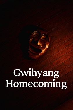 Gwihyang : Homecoming