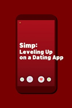 Simp: Leveling Up on a Dating App
