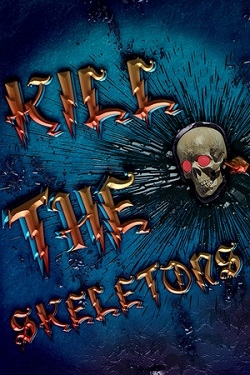 Kill The Skeletons