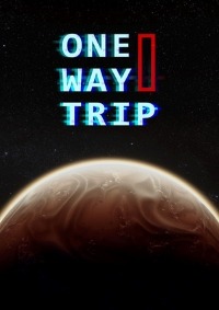 One Way Trip