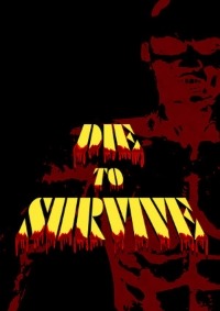 Die to Survive
