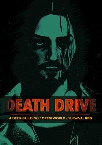 Death Drive A Deck-Building Open World Survival RPG
