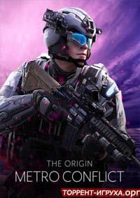 Metro Conflict The Origin