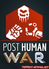 Post Human W.A.R