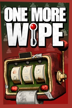 One More Wipe!