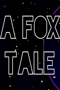 A Fox Tale