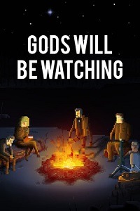 Gods Will Be Watching