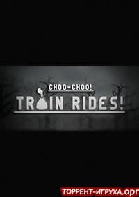 Choo-Choo! Train Rides!