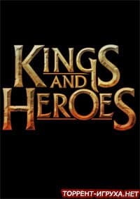 Kings and Heroes