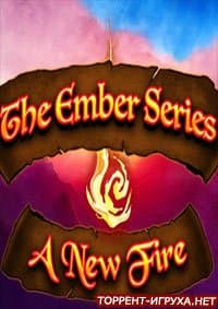 The Ember Series A New Fire