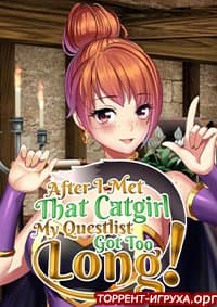 After I met that catgirl, my questlist got too long!