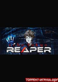 Echo Tokyo Reaper