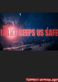 The Light Keeps Us Safe