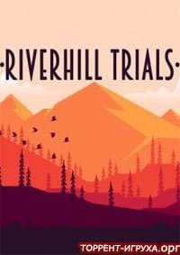 Riverhill Trials