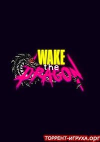 Wake The Dragon