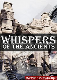 Whispers of the Ancients