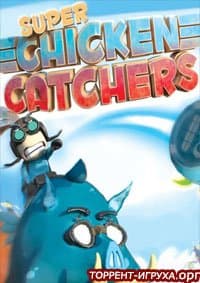Super Chicken Catchers