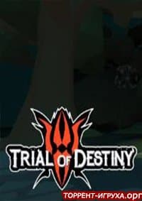 Trial Of Destiny