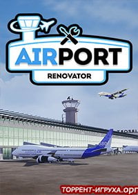 Airport Renovator