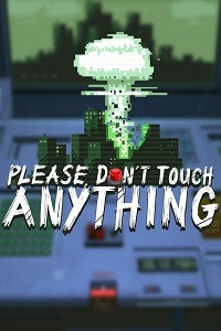 Please, Don’t Touch Anything