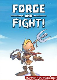 Forge and Fight