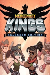 Mercenary Kings Reloaded Edition