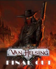 The Incredible Adventures of Van Helsing: Final Cut
