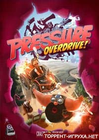 Pressure Overdrive