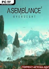 Asemblance Oversight