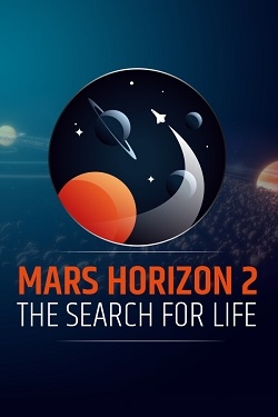 Mars Horizon 2: The Search for Life