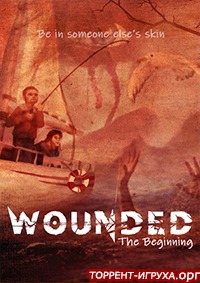 Wounded - The Beginning