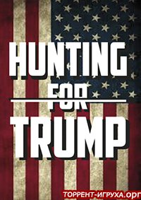 Hunting For Trump