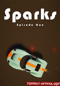 Sparks - Episode One