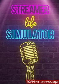 Streamer Life Simulator