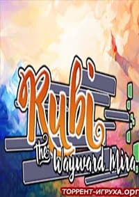 Rubi The Wayward Mira