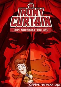 Irony Curtain From Matryoshka with Love